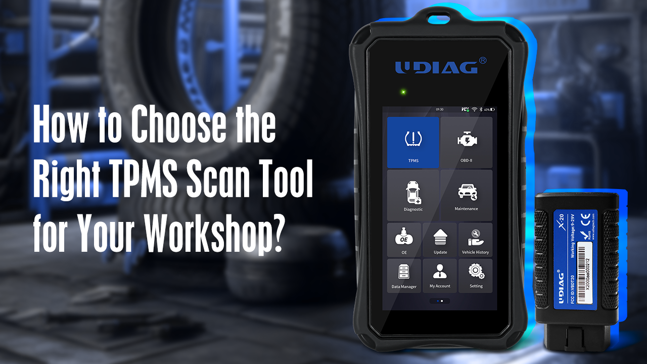 How to Choose the Right TPMS Scan Tool for Your Workshop?