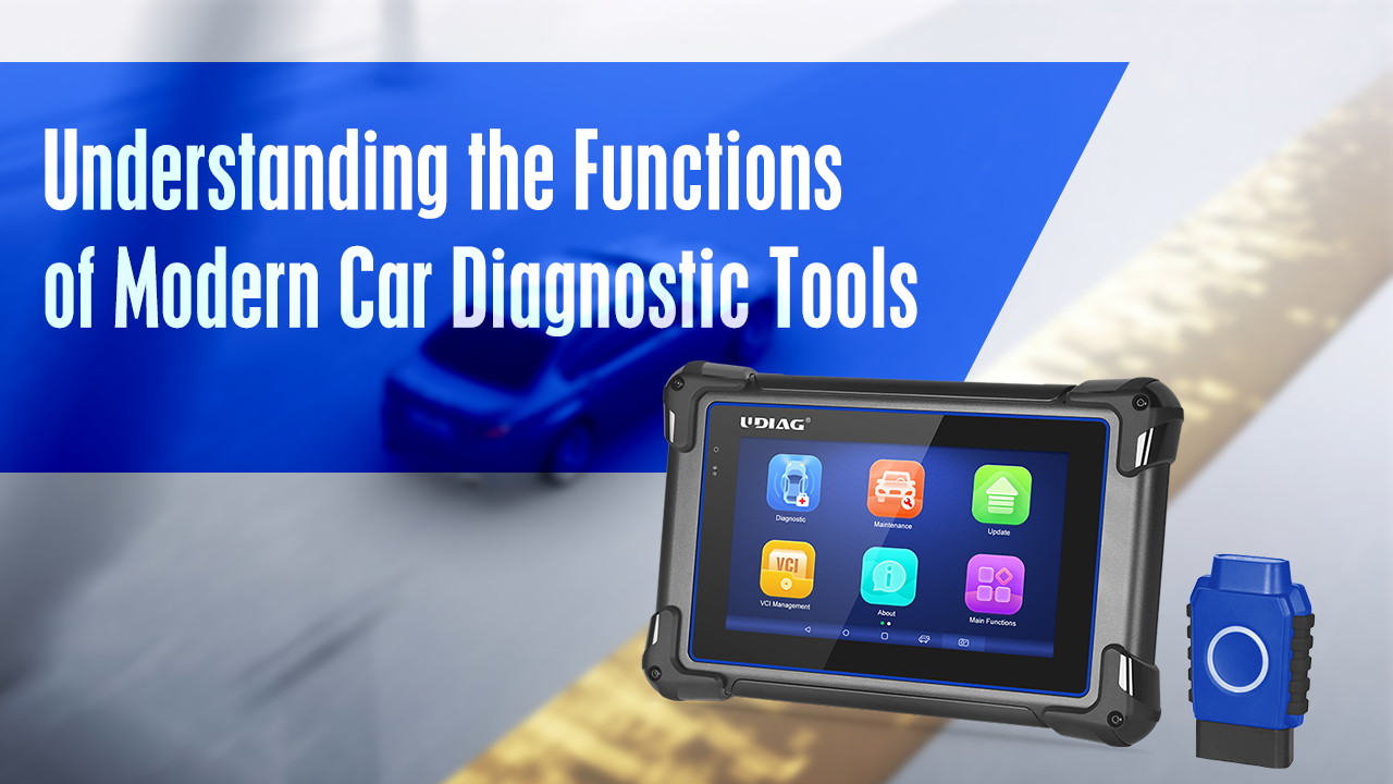 Understanding the Functions of Modern Car Diagnostic Tools