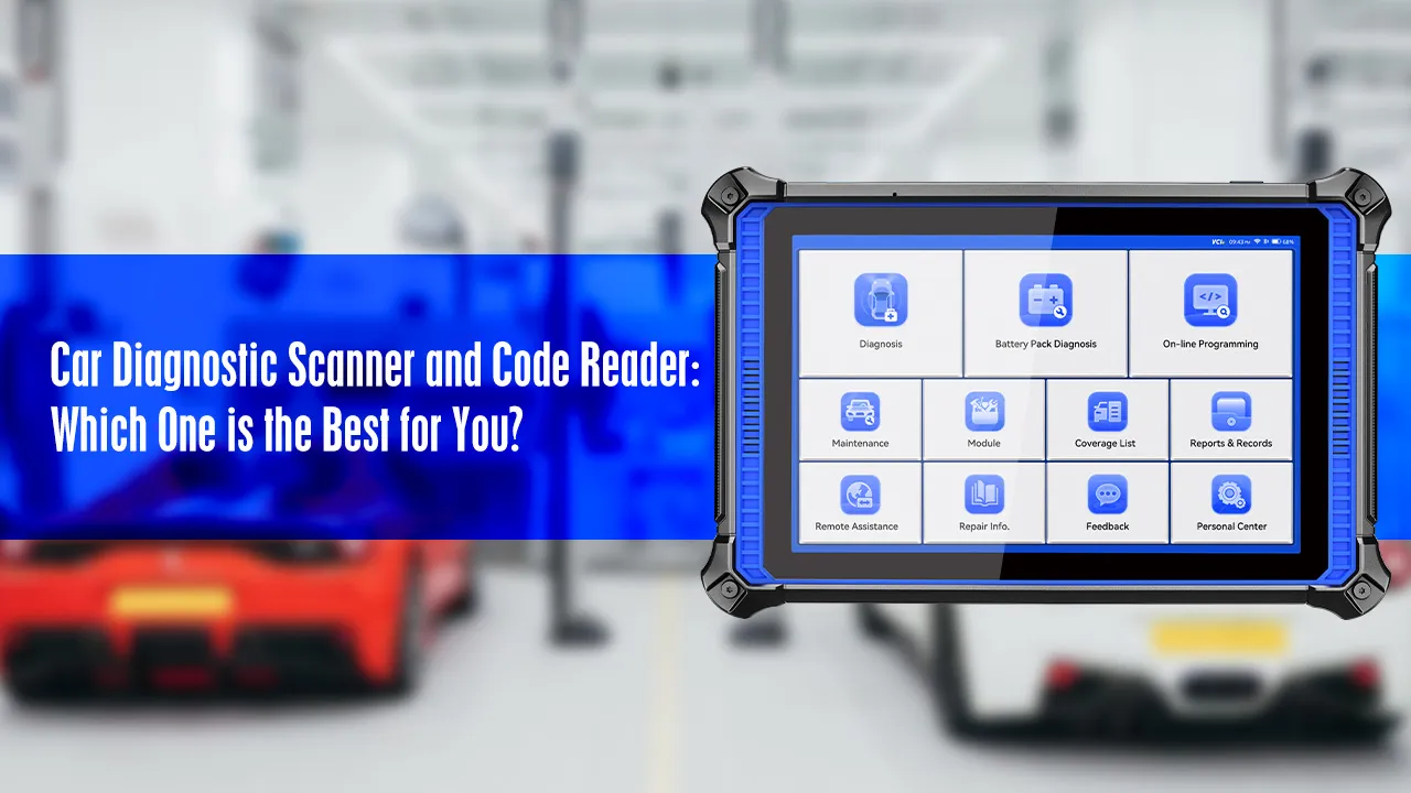 Car Diagnostic Scanner and Code Reader: Which One is the Best for You?