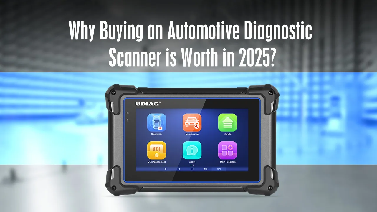 Why Buying an Automotive Diagnostic Scanner is Worth in 2025