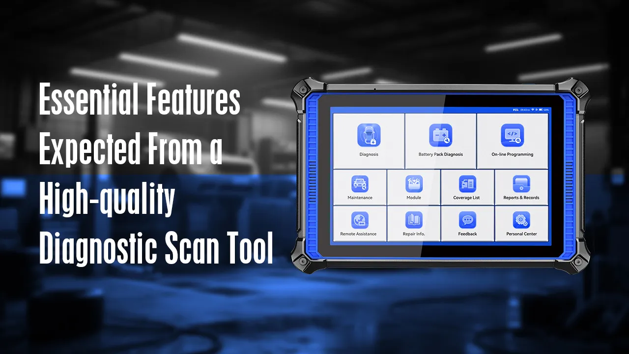 Essential Features Expected From a High-Quality Diagnostic Scan Tool