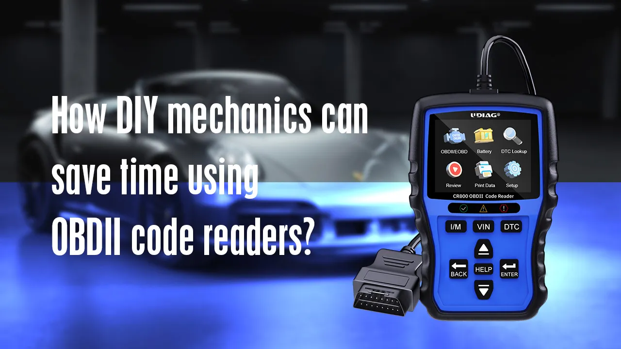 How DIY Mechanics Can Save Time Using OBDII Code Reader