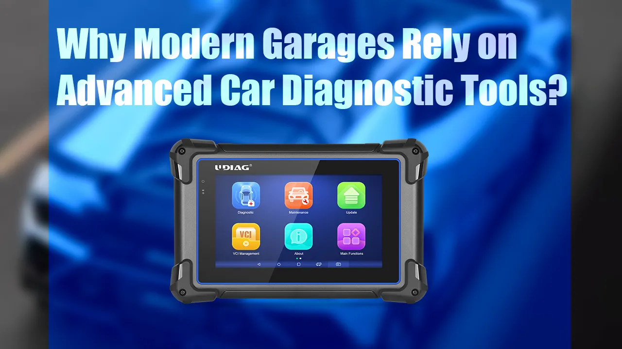 Why Modern Garages Rely on Advanced Car Diagnostic Tools