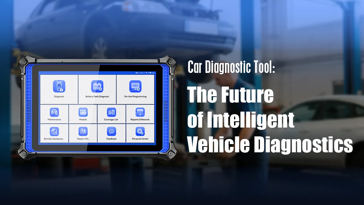 Car Diagnostic Tools: The Future of Intelligent Vehicle Diagnostics