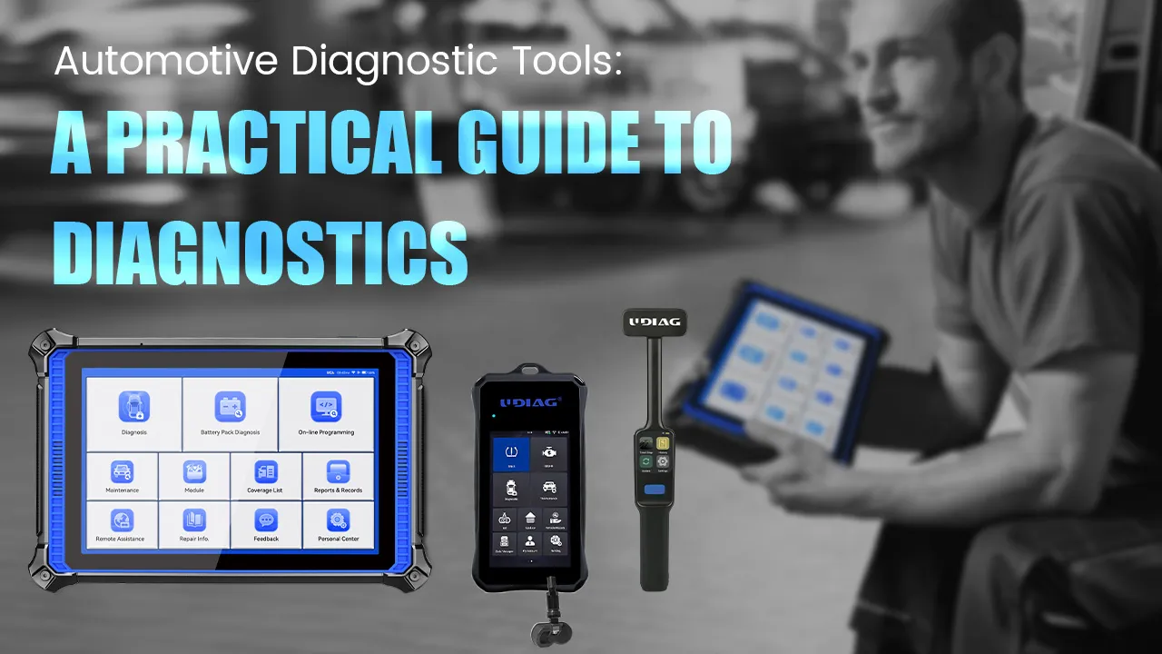 Automotive Diagnostic Tools: A Practical Guide to Diagnostics