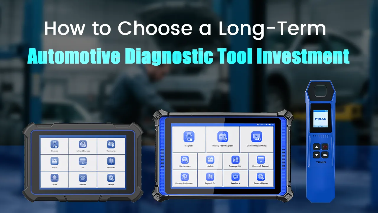 How to Choose a Long-Term Automotive Diagnostic Tool Investment